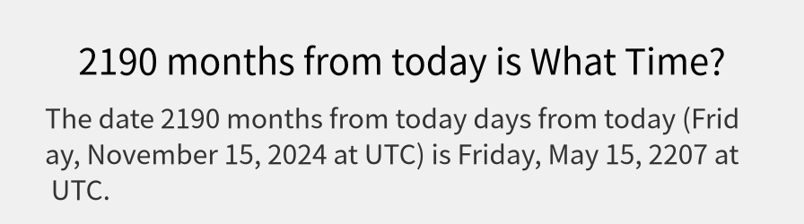 What date is 2190 months from today?