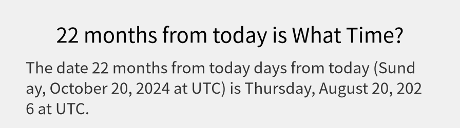 What date is 22 months from today?