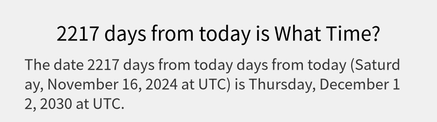 What date is 2217 days from today?