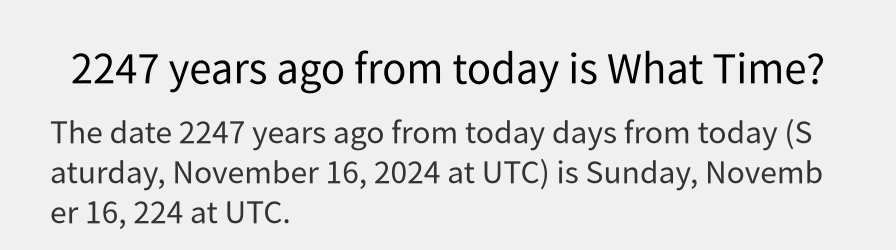 What date is 2247 years ago from today?