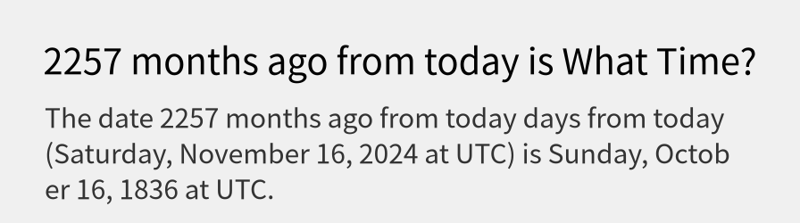 What date is 2257 months ago from today?