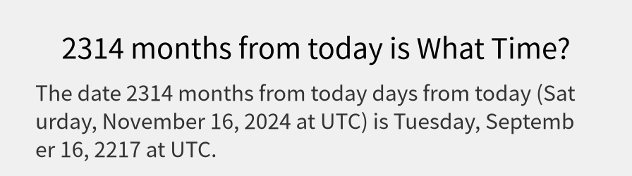 What date is 2314 months from today?