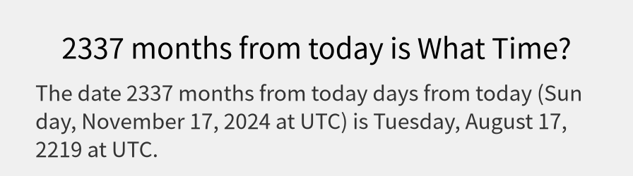 What date is 2337 months from today?