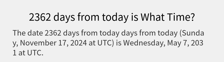 What date is 2362 days from today?