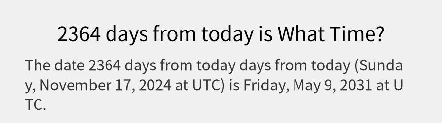 What date is 2364 days from today?