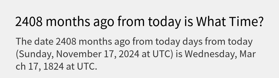 What date is 2408 months ago from today?