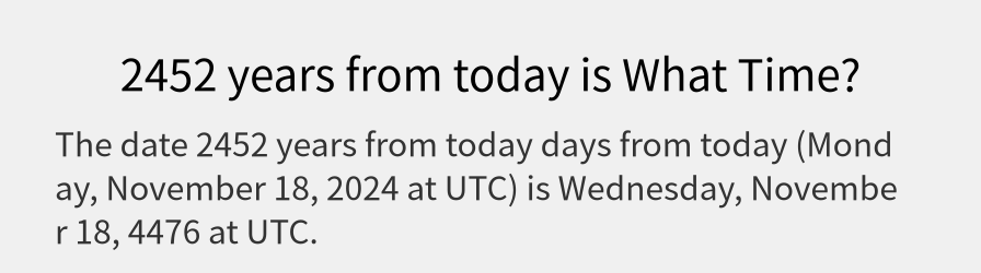 What date is 2452 years from today?