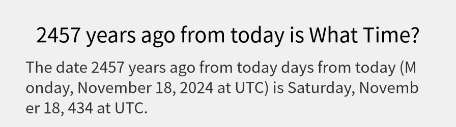 What date is 2457 years ago from today?