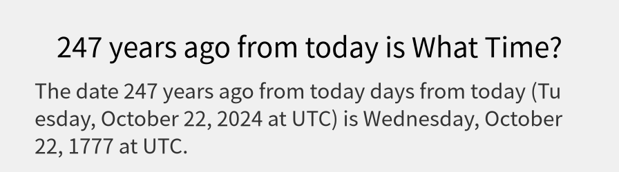 What date is 247 years ago from today?