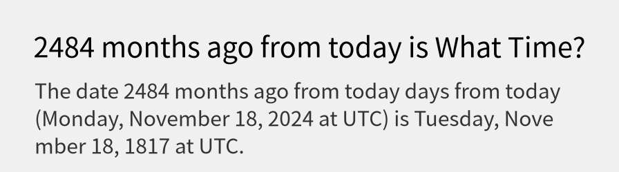 What date is 2484 months ago from today?