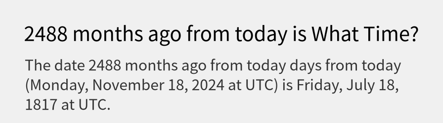 What date is 2488 months ago from today?