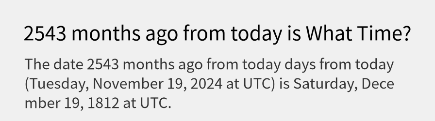 What date is 2543 months ago from today?