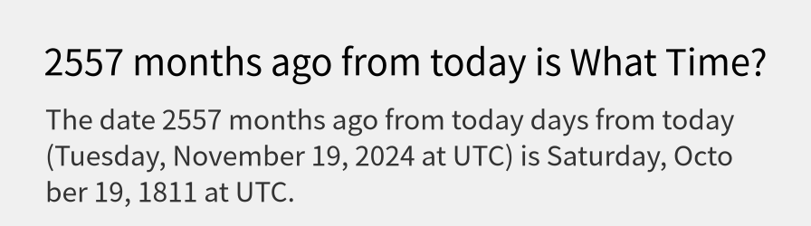 What date is 2557 months ago from today?