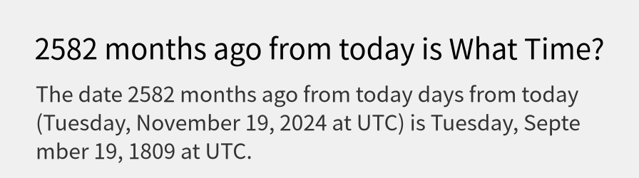 What date is 2582 months ago from today?