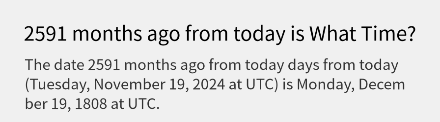 What date is 2591 months ago from today?