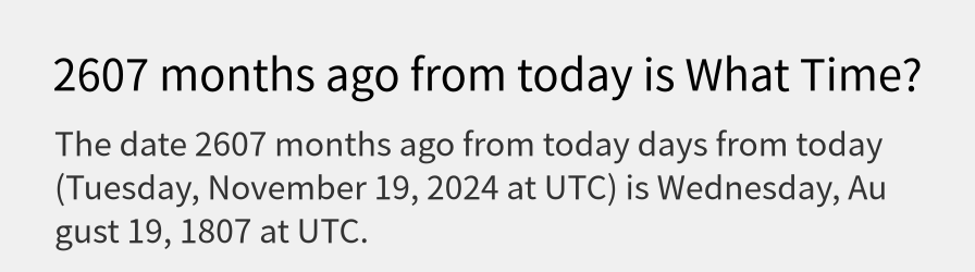 What date is 2607 months ago from today?