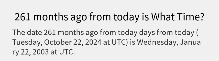 What date is 261 months ago from today?