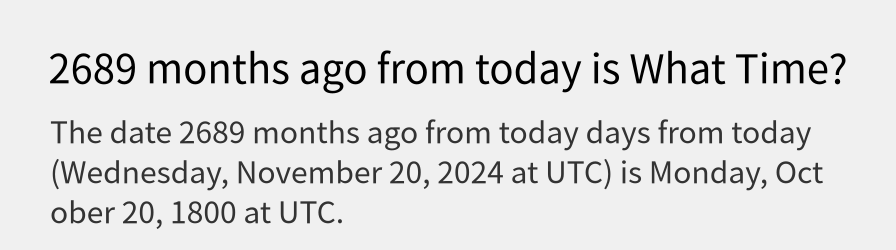 What date is 2689 months ago from today?