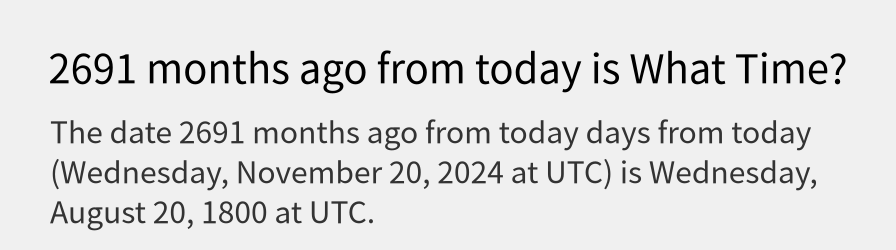 What date is 2691 months ago from today?