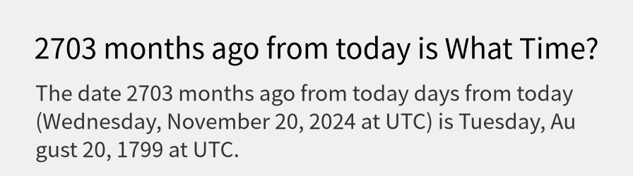 What date is 2703 months ago from today?