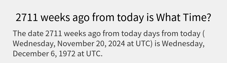 What date is 2711 weeks ago from today?