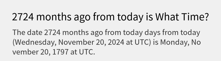 What date is 2724 months ago from today?