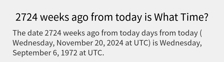 What date is 2724 weeks ago from today?