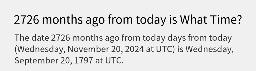 What date is 2726 months ago from today?