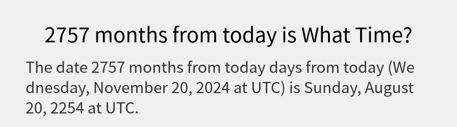 What date is 2757 months from today?