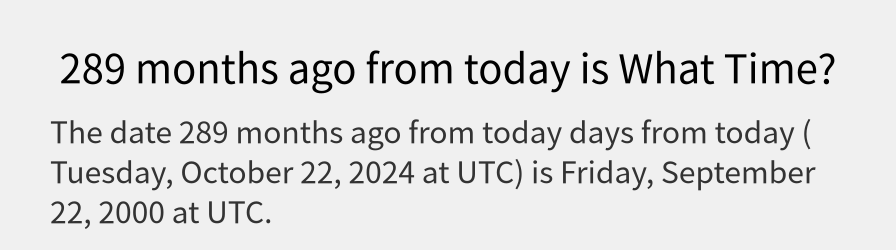 What date is 289 months ago from today?