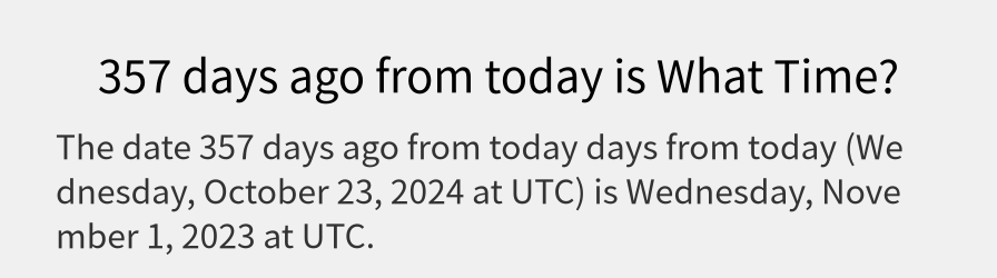 What date is 357 days ago from today?