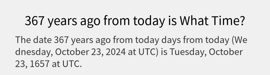 What date is 367 years ago from today?