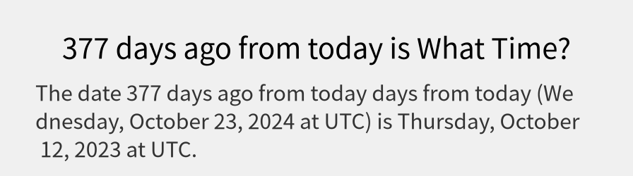 What date is 377 days ago from today?