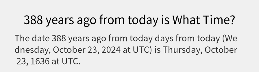 What date is 388 years ago from today?