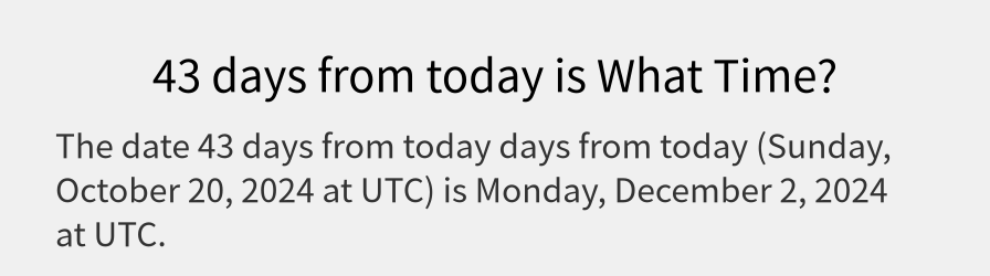 What date is 43 days from today?