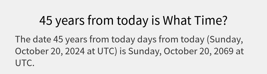 What date is 45 years from today?