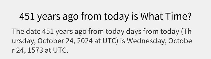 What date is 451 years ago from today?