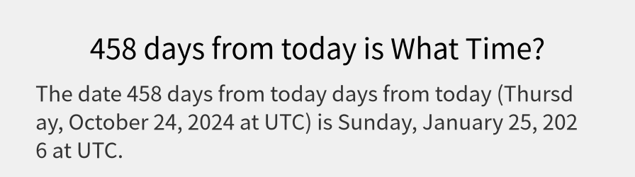 What date is 458 days from today?