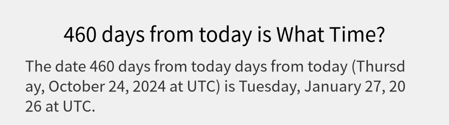 What date is 460 days from today?