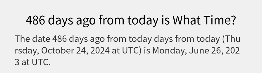 What date is 486 days ago from today?