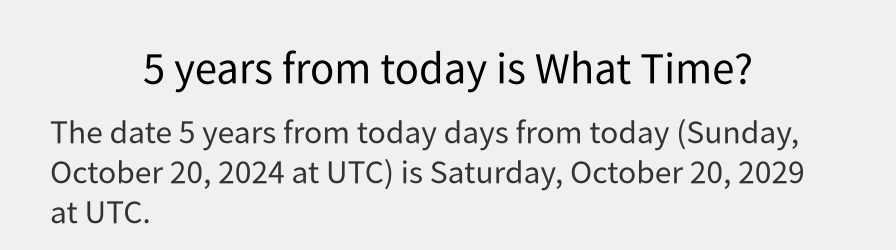 What date is 5 years from today?