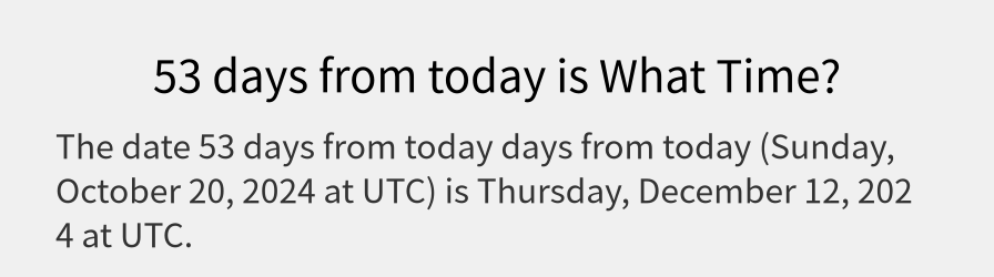 What date is 53 days from today?