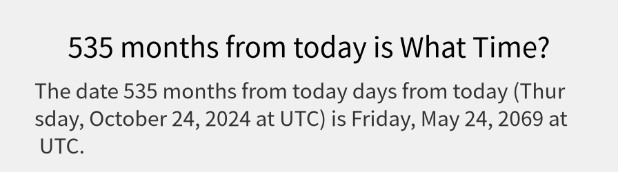 What date is 535 months from today?