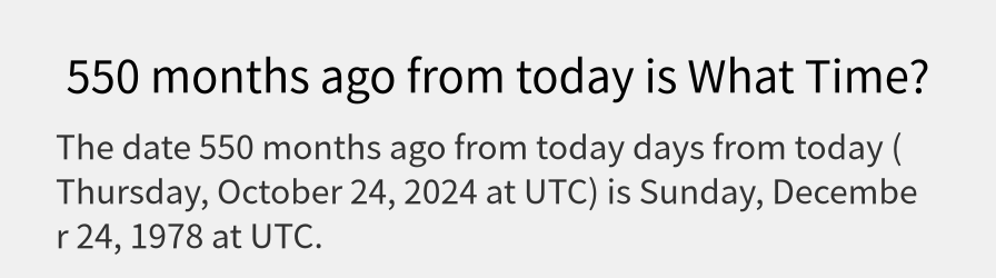 What date is 550 months ago from today?