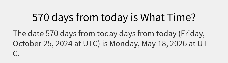 What date is 570 days from today?