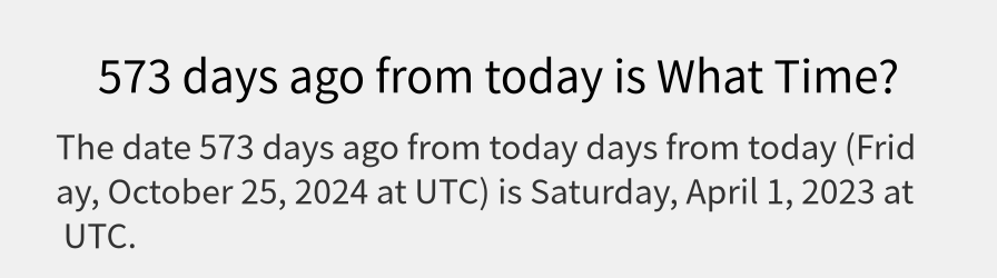 What date is 573 days ago from today?