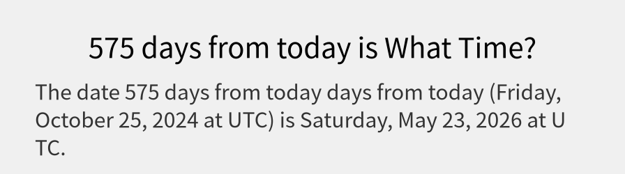 What date is 575 days from today?