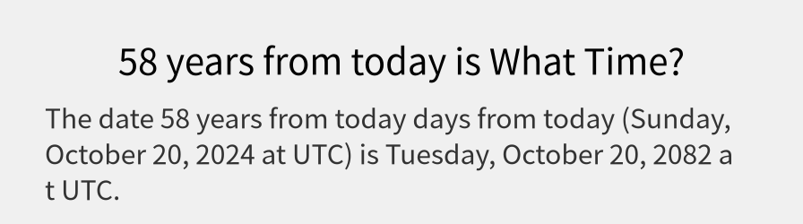 What date is 58 years from today?