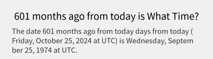 What date is 601 months ago from today?