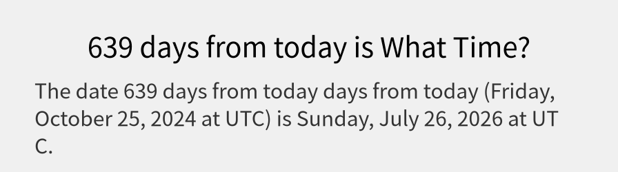 What date is 639 days from today?